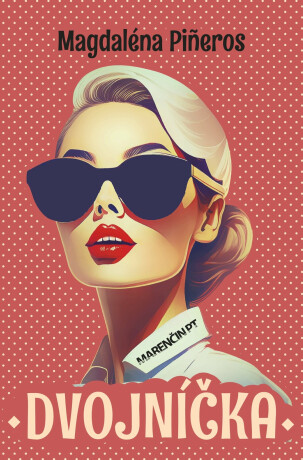 Dvojníčka - Magdaléna Piñeros
