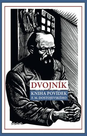 Dvojník - Fjodor Michajlovič Dostojevskij