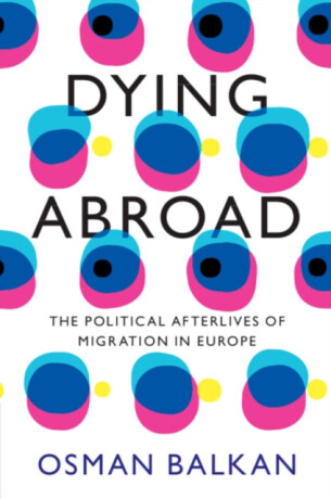 Dying Abroad - Osman  Balkan