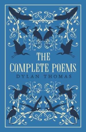 Dylan Thomas: The Complete Poems - Dylan Thomas