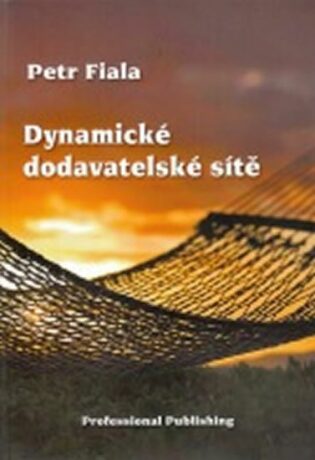 Dynamické dodavatelské sítě - Petr Fiala