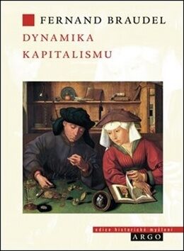 Dynamika kapitalismu - Fernard Braudel