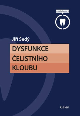 Dysfunkce česlistního kloubu - Jiří Šedý