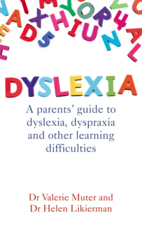 Dyslexia - Dr Helen Likierman,Valerie Muter