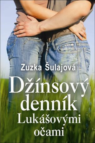 Džínsový denník Lukášovými očami - Zuzana Šulajová