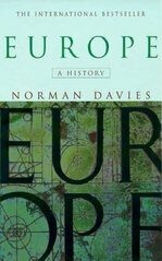 Europe : A History - Norman Davies