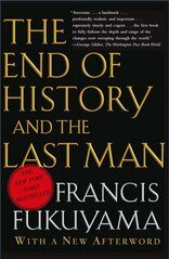 End of History and Last Man - Francis Fukuyama