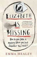 Elizabeth is Missing - Emma Healey