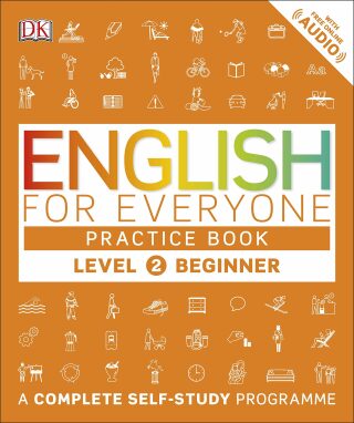 English for Everyone Practice Book Level 2 Beginner : A Complete Self-Study Programme - for Everyone