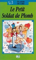 ELI - F - Plaisir de Lire - Le petit Soldat de Plomb + CD (poškozená) - 
