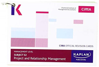 E2 PROJECT AND RELATIONSHIP MANAGEMENT - REVISION CARDS - KAPLAN PUBLISHING