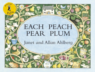 Each Peach Pear Plum - Allan Ahlberg,Janet Ahlberg