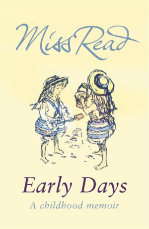 Early Days - Miss Read