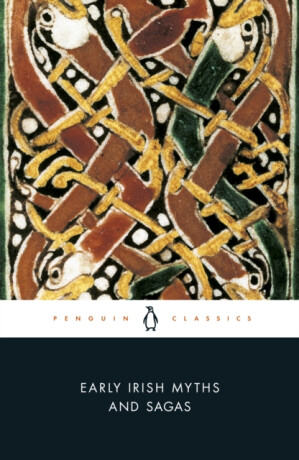 Early Irish Myths and Sagas - 