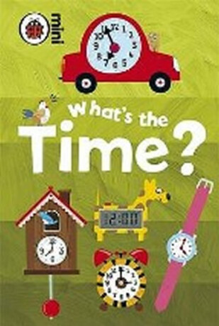 Early Learning What´s the Time - neuveden