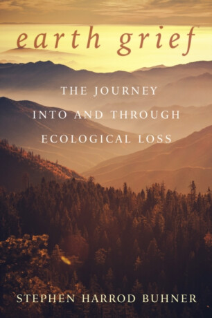 Earth Grief - Stephen Harrod Buhner