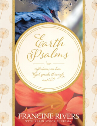 Earth Psalms - Francine Rivers