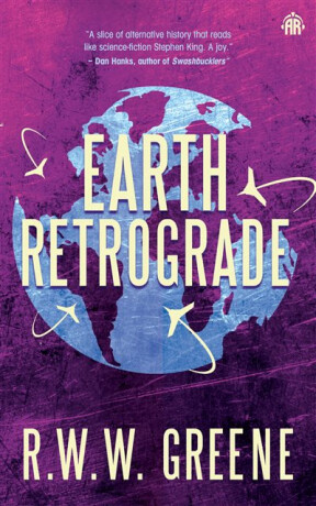 Earth Retrograde - R.W.W. Greene