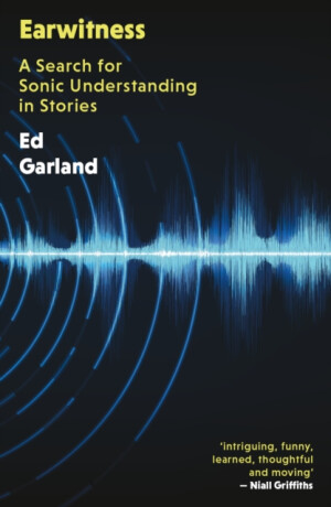 Earwitness - Ed Garland