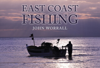 East Coast Fishing - John Worrall
