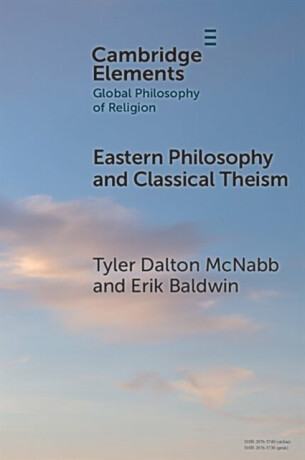 Eastern Philosophy and Classical Theism - Erik  Baldwin,Tyler Dalton  McNabb