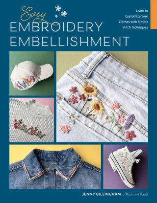 Easy Embroidery Embellishment - Jenny Billingham