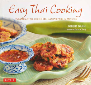 Easy Thai Cooking - Robert Danhi