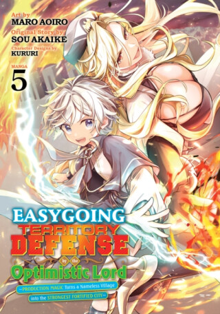 Easygoing Territory Defense by the Optimistic Lord: Production Magic Turns a Nameless Village into the Strongest Fortified City (Manga) Vol. 5 - Sou Akaike