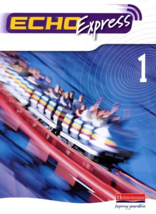 Echo Express 1 Pupil Book - Steve Williams,Jeannie McNeill