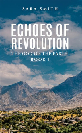 Echoes of Revolution - Sara Smith