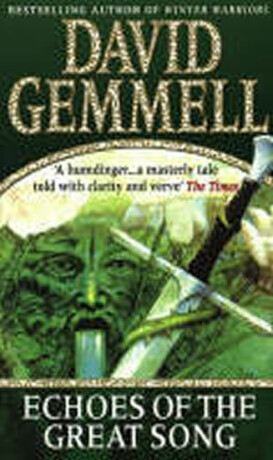 Echoes of the Great Song - David Gemmell