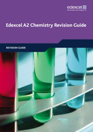 Edexcel A2 Chemistry Revision Guide - Geoff Wright,Ray Oliver