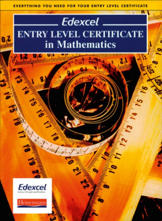 Edexcel Entry Level Certificate in Maths Pupil Book - 
