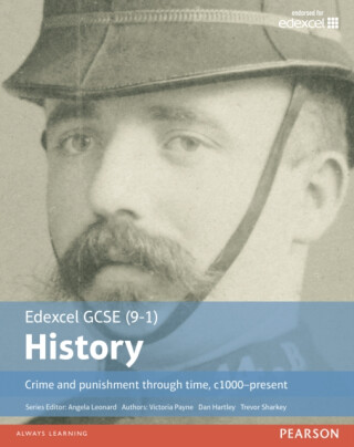 Edexcel GCSE (9-1) History Crime and punishment through time, c1000â€“present Student Book - Trevor Sharkey