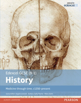 Edexcel GCSE (9-1) History Medicine through time, c1250-present Student Book - Thorne Sally,Hilary Stark