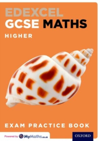 Edexcel GCSE Maths Higher Exam Practice Book - Geoff Gibb,Steve Cavill