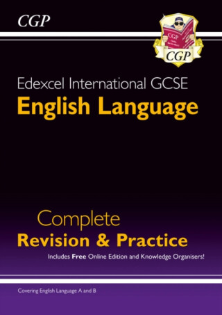 Edexcel International GCSE English Language: Complete Revision & Practice with Online Edition - CGP Books