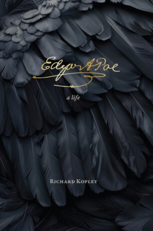 Edgar Allan Poe - Richard Kopley