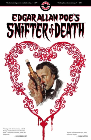 Edgar Allan Poe's Snifter of Death - Stuart Moore,Tom Peyer,Mark Russell,Dean Motter,Holly Interlandi