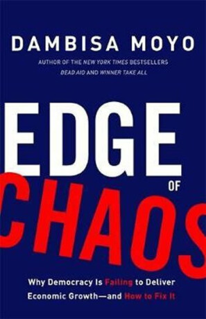 Edge Of Chaos 1 - Moyová Dambisa
