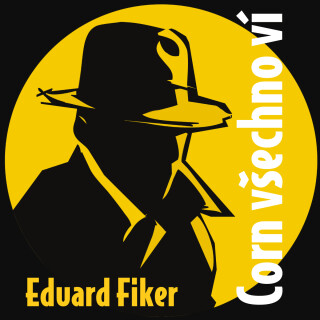 Eduard Fiker: Corn všechno ví - Eduard Fiker - audiokniha