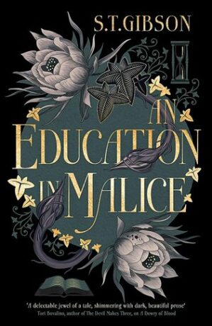 Education in Malice - S. T. Gibson