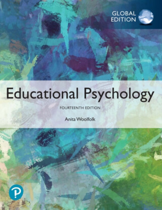 Educational Psychology, Global Edition - Anita Woolfolk