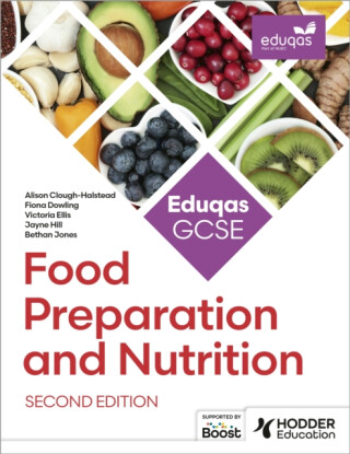 Eduqas GCSE Food Preparation and Nutrition Second Edition - Jayne Hill,Victoria Ellis,Alison Clough-Halstead