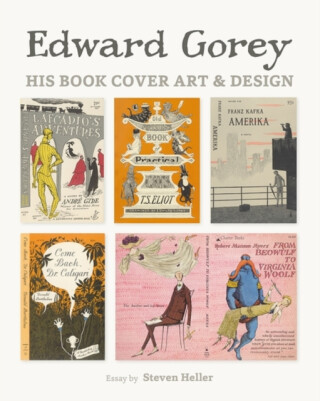 Edward Gorey His Book Cover Art & Design - 