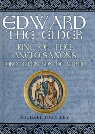 Edward the Elder - Michael John Key