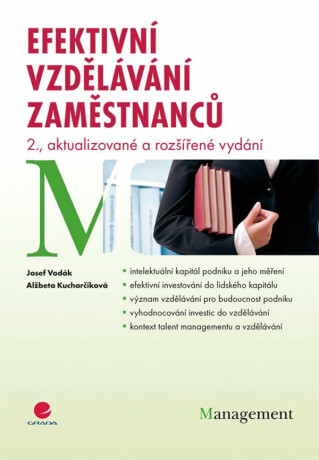 Efektivní vzdělávání zaměstnanců - 2. vydání - Alžběta Kucharčíková,Josef Vodák