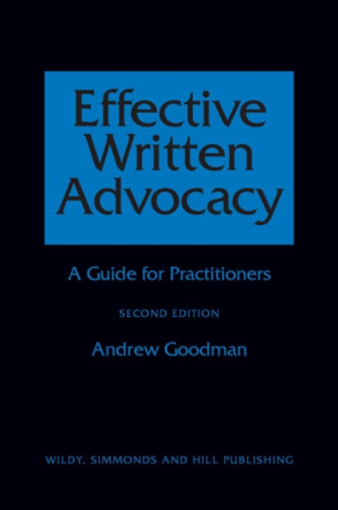 Effective Written Advocacy - Andrew Goodman