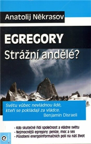 Egregory. Strážní andělé? - Anatolij Někrasov