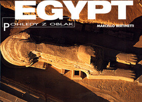 Egypt - Pohledy z oblak - Marcello Bertinetti,Corinna Rossiová
